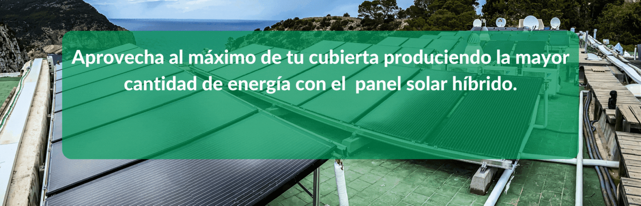 Instala paneles solares híbridos en tu hotel